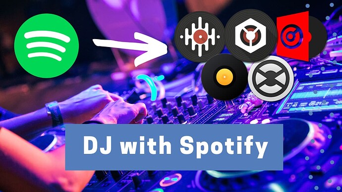 How To DJ with Spotify (1)